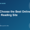 How to Choose the Best Online Psychic Reading Site